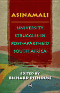 Asinamali: University Struggles in Post-Apartheid South Africa