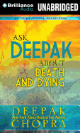 Ask Deepak about Death & Dying