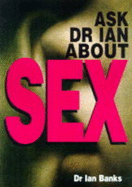 Ask Dr. Ian About Sex