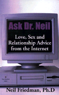 Ask Dr. Neil: Love, Sex, and Relationship Advice from the Internet