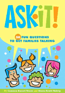 Ask It!: 50 Fun Questions to Get Families Talking