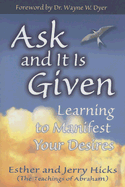 Ask & It Is Given