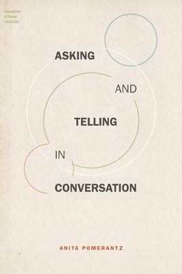 Asking and Telling in Conversation - Pomerantz, Anita