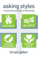 Asking Styles: Revolutionize Your Fundraising
