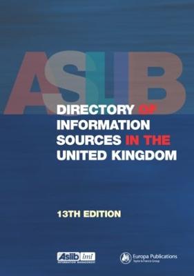 Aslib Directory of Information Sources in the United Kingdom - Europa Publications (Editor)