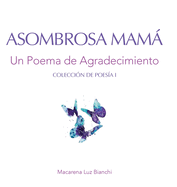 Asombrosa Mam: Un Poema de Agradecimiento