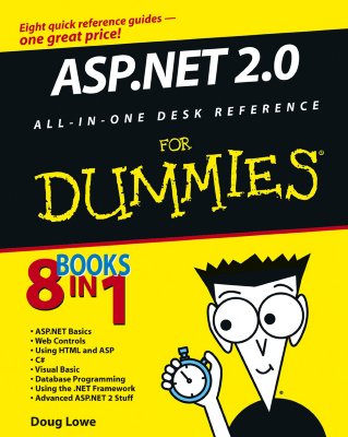 ASP.Net 2.0 All-In-One Desk Reference for Dummies - Lowe, Doug, and Cox, Ken, and Cogswell, Jeff