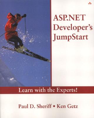 ASP.Net Developer's Jumpstart - Sheriff, Paul D, and Getz, Ken