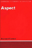 Aspect: An Introduction to the Study of Verbal Aspect and Related Problems - Comrie, Bernard
