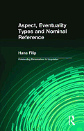 Aspect, Eventuality Types and Nominal Reference