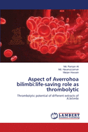 Aspect of Averrohoa bilimbi: life-saving role as thrombolytic