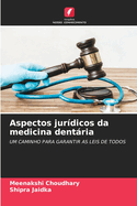 Aspectos jur?dicos da medicina dentria