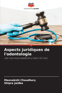 Aspects juridiques de l'odontologie