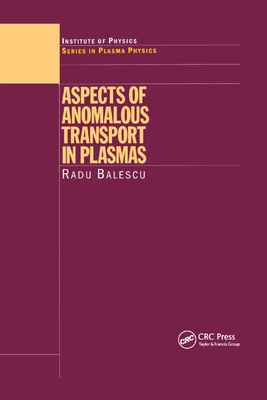 Aspects of Anomalous Transport in Plasmas - Balescu, Radu
