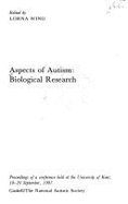 Aspects of Autism: Biological Research