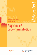 Aspects of Brownian Motion