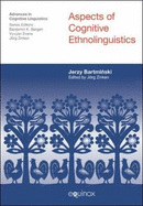 Aspects of Cognitive Ethnolinguistics