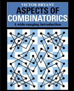 Aspects of Combinatorics: A Wide-Ranging Introduction