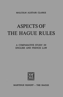 Aspects Of Hague Rules A Comp Study In Eng & French Law - Clarke, M a