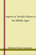 Aspects of Jewish Culture in the Middle Ages