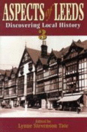 Aspects of Leeds: Discovering Local History