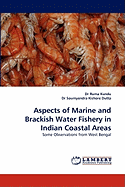 Aspects of Marine and Brackish Water Fishery in Indian Coastal Areas