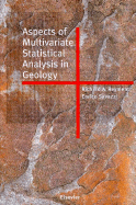 Aspects of Multivariate Statistical Analysis in Geology - Savazzi, E, and Reyment, R a