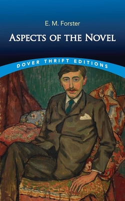 Aspects of the Novel - Forster, E M