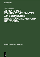 Aspekte Der Kontrastiven Syntax Am Beispiel Des Niederlndischen Und Deutschen