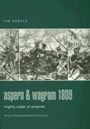 Aspern & Wagram 1809: Mighty Clash of Empires - Castle, Ian
