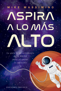 Aspira a Lo Ms Alto