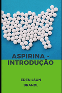 Aspirina - Introdu??o