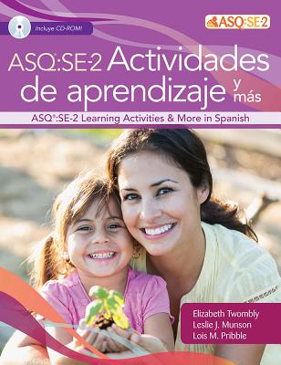 Asq(r) Se-2 Actividades de Aprendizaje Y Ms - Twombly, Elizabeth, and Munson, Leslie J, and Pribble, Lois M