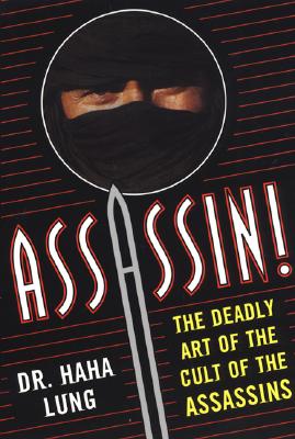 Assassin!: The Deadly Art of the Cult of the Assassins - Lung