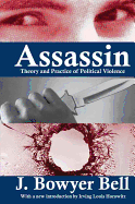 Assassin: Theory and Practice of Political Violence