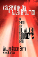 Assassination Cry of a Failed Revolution - Smith, William Gregory & Wagner Anne R