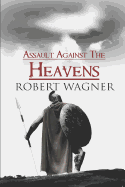 Assault Against the Heavens