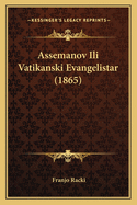 Assemanov Ili Vatikanski Evangelistar (1865)