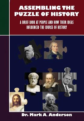 Assembling the Puzzle of History - Anderson, Mark A