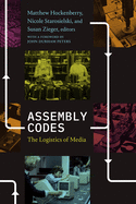 Assembly Codes: The Logistics of Media