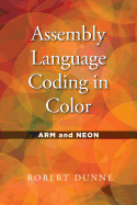 Assembly Language Coding in Color: ARM and NEON