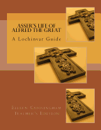 Asser's Life of Alfred the Great: A Lochinvar Guide: Teacher's Edition