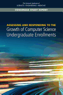 Assessing and Responding to the Growth of Computer Science Undergraduate Enrollments