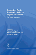 Assessing Basic Academic Skills in Higher Education: The Texas Approach