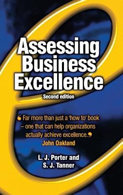 Assessing Business Excellence - Porter, Les (Editor), and Tanner, Steve (Editor)
