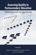 Assessing Quality in Postsecondary Education: International Perspectives
