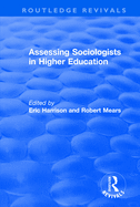 Assessing Sociologists in Higher Education
