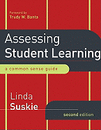Assessing Student Learning: A Common Sense Guide, Second Edition