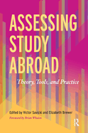 Assessing Study Abroad: Theory, Tools, and Practice