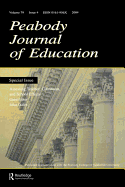 Assessing Teacher, Classroom, and School Effects: A Special Issue of the Peabody Journal of Education